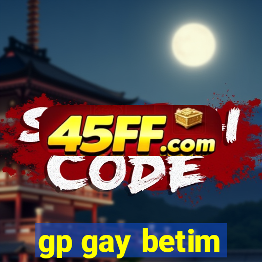 gp gay betim
